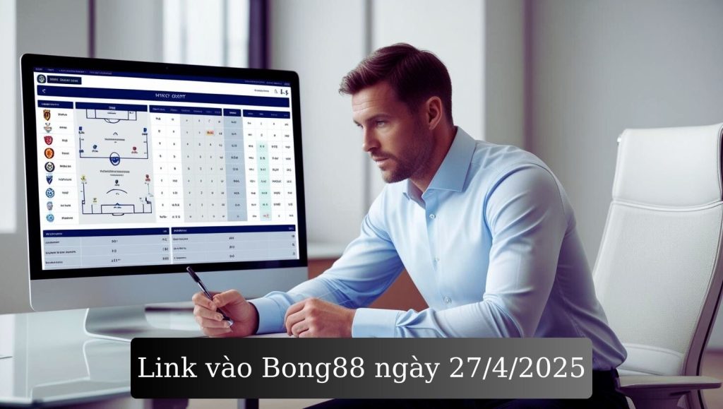 🔗 Link vào Bong88 ngày 27/4/2025 – Cập nhật link mới nhất, soi kèo bóng đá hôm nay 🔗 Link vào Bong88 ngày 27/4/2025 – Cập nhật link mới nhất, soi kèo bóng đá hôm nay